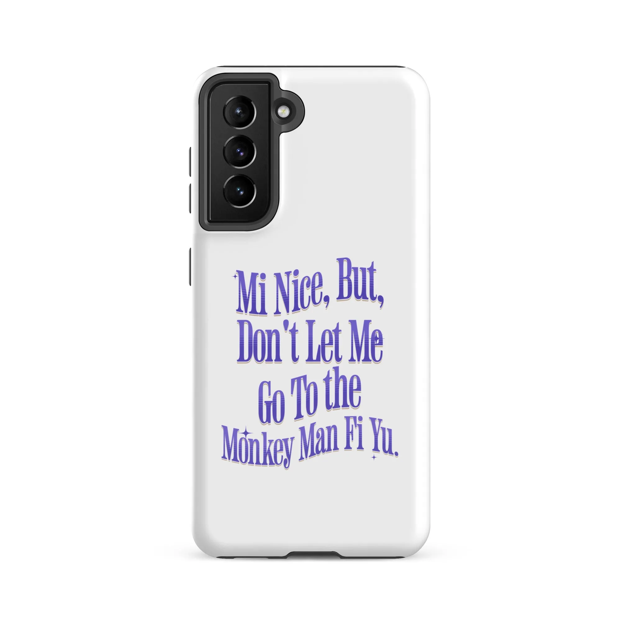 MI NICE - Tough case for Samsung -Jamaican phone case, Customized Jamaican phone case, funny Jamaican phone case