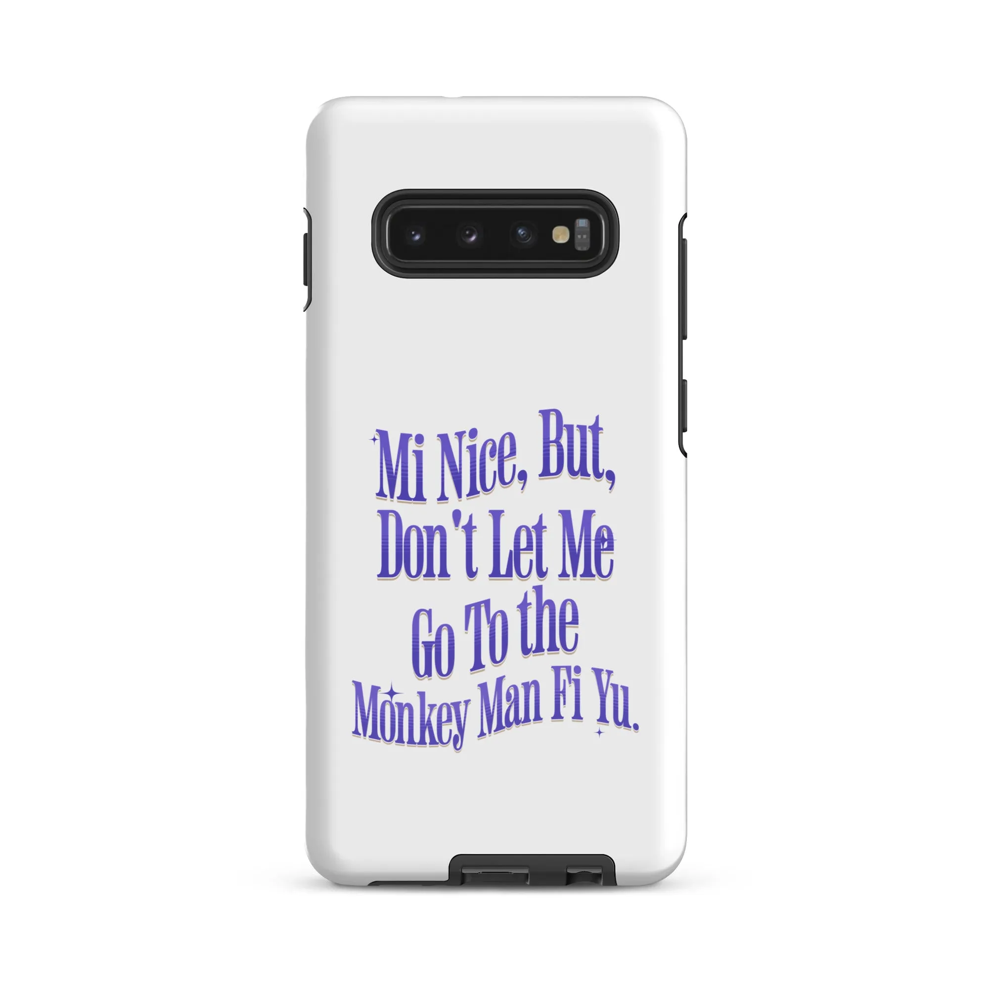 MI NICE - Tough case for Samsung -Jamaican phone case, Customized Jamaican phone case, funny Jamaican phone case