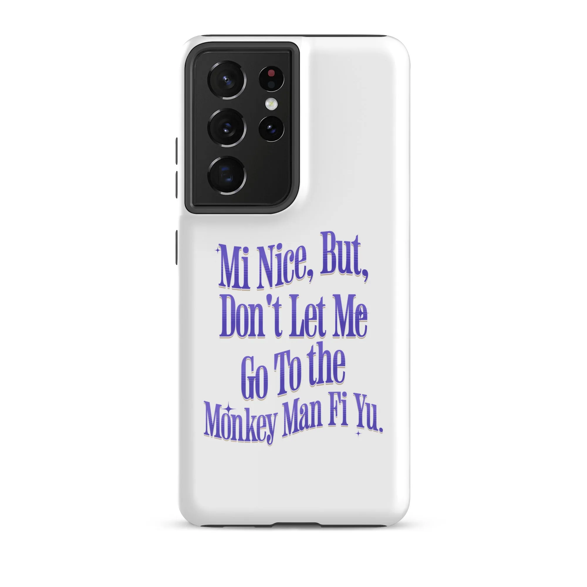 MI NICE - Tough case for Samsung -Jamaican phone case, Customized Jamaican phone case, funny Jamaican phone case