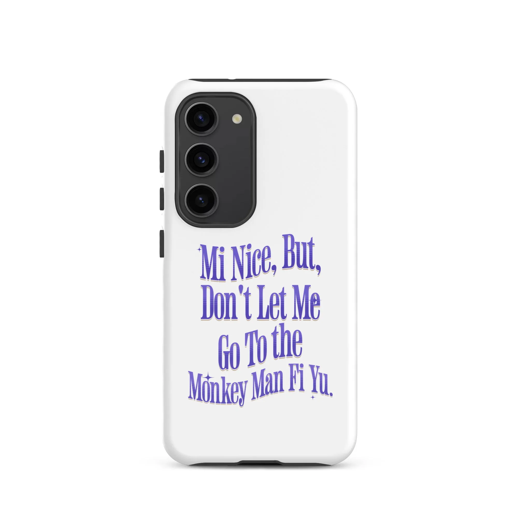 MI NICE - Tough case for Samsung -Jamaican phone case, Customized Jamaican phone case, funny Jamaican phone case